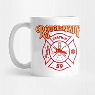 Rough and Ready Fire Station 59 Mug